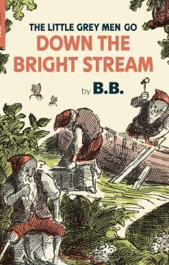 The Little Grey Men Go Down the Bright Stream