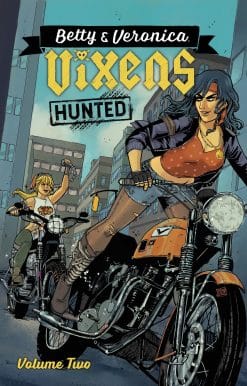 Betty & Veronica: Vixens Vol. 2