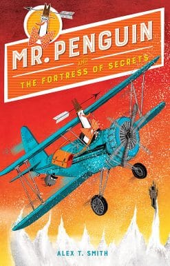 Mr. Penguin and the Fortress of Secrets: