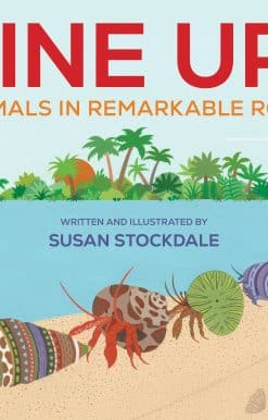 Line Up!: Animals in Remarkable Rows