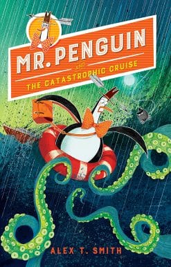 Mr. Penguin and the Catastrophic Cruise