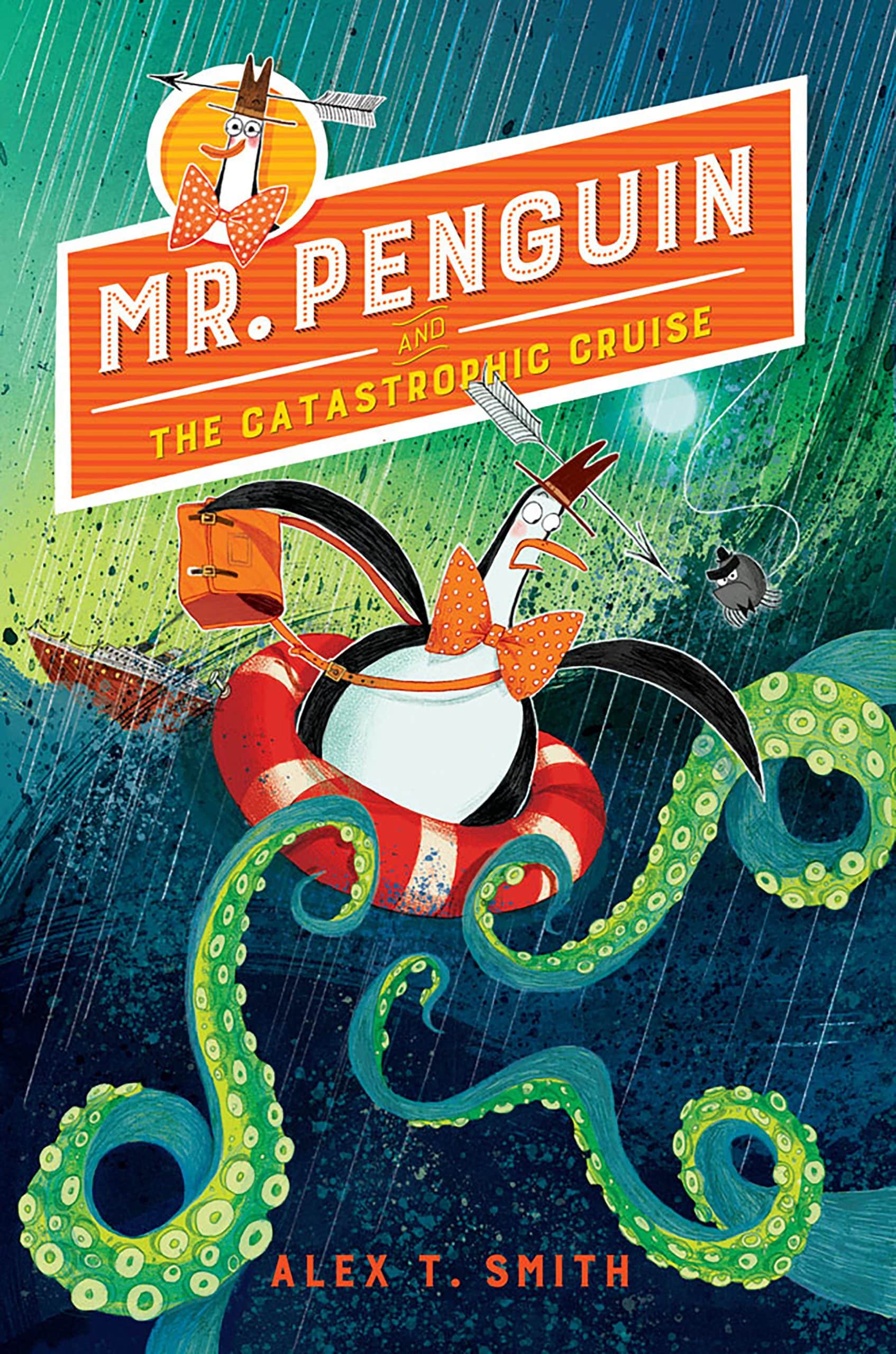9781682633304 Mr. Penguin and the Catastrophic Cruise