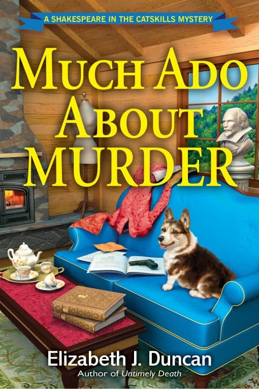 Much Ado About Murder: A Shakespeare in the Catskills Mystery