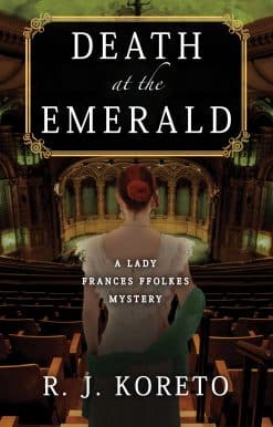 A Lady Frances Ffolkes Mystery: Death at the Emerald