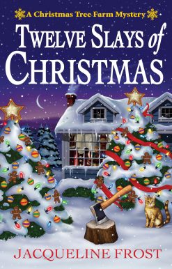 Twelve Slays of Christmas: A Christmas Tree Farm Mystery
