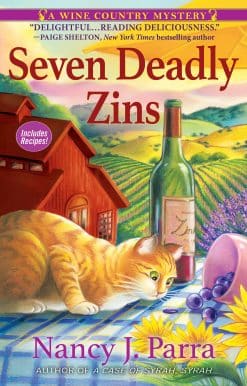Seven Deadly Zins: A Wine Country Mystery