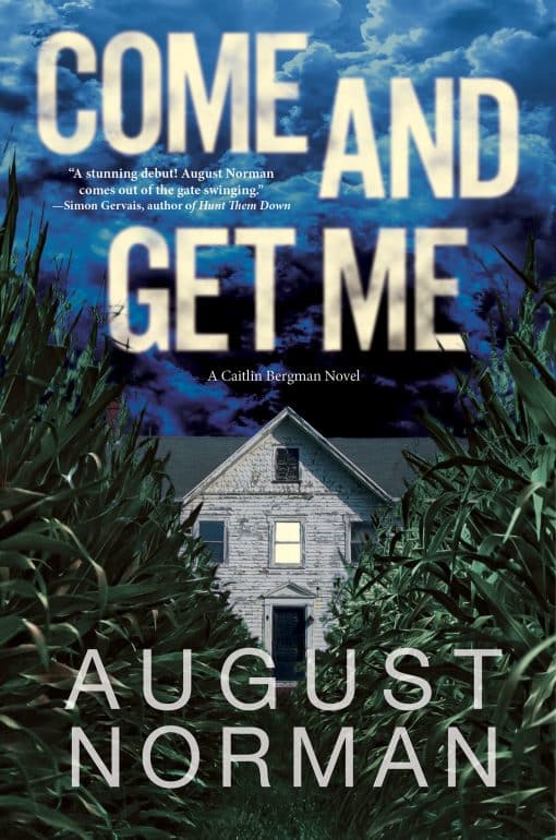 Come and Get Me: A Caitlin Bergman Novel