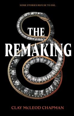 The Remaking: A Novel