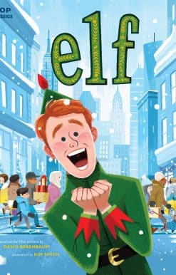 Elf: The Classic Illustrated Storybook