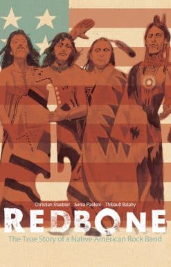 Redbone: The True Story of a Native American Rock Band