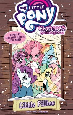 My Little Pony: Classics Reimagined--Little Fillies
