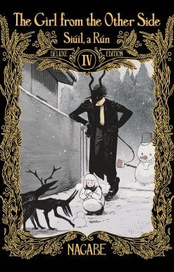 The Girl From the Other Side: Siúil, a Rún Deluxe Edition IV (Vol. 10-11+EX Hardcover Omnibus)