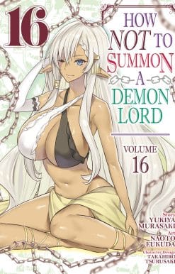 How NOT to Summon a Demon Lord (Manga) Vol. 16