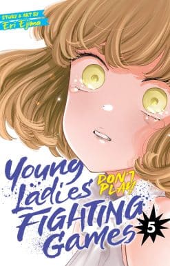 Young Ladies Don't Play Fighting Games Vol. 5
