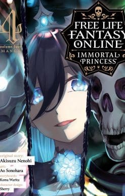 Free Life Fantasy Online: Immortal Princess (Manga) Vol. 4