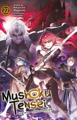 Mushoku Tensei: Jobless Reincarnation (Light Novel) Vol. 22