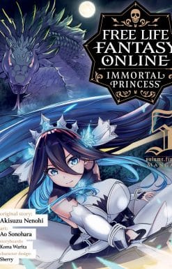 Free Life Fantasy Online: Immortal Princess (Manga) Vol. 5: