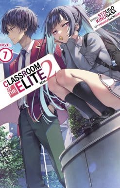 Classroom of the Elite: Year 2 (Light Novel) Vol. 7