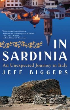 In Sardinia: An Unexpected Journey in Italy