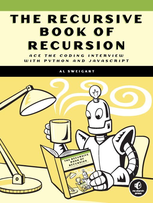 The Recursive Book of Recursion: Ace the Coding Interview with Python and JavaScript