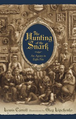 The Hunting of the Snark: An Agony in Eight Fits