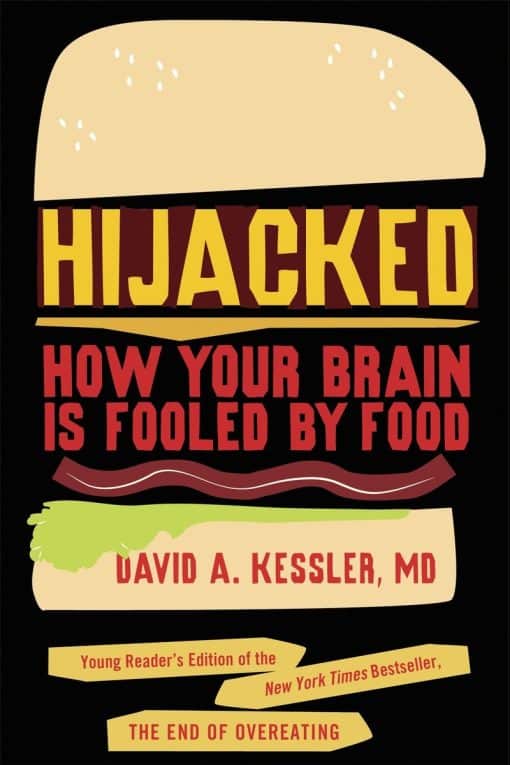 Hijacked: How Your Brain Is Fooled by Food