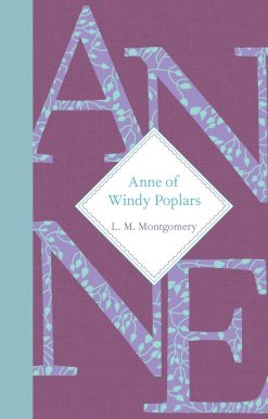 Anne of Windy Poplars