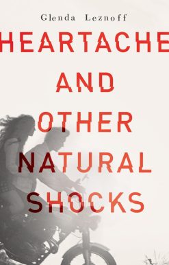 Heartache and Other Natural Shocks