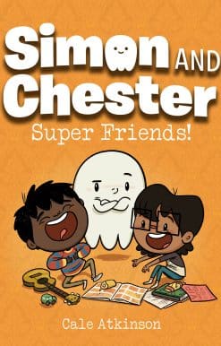 Super Friends! (Simon and Chester Book #4)