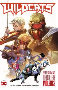 WildC.A.T.s Vol. 1: Better Living Through Violence