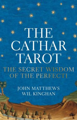The Secret Wisdom of the Perfecti: The Cathar Tarot