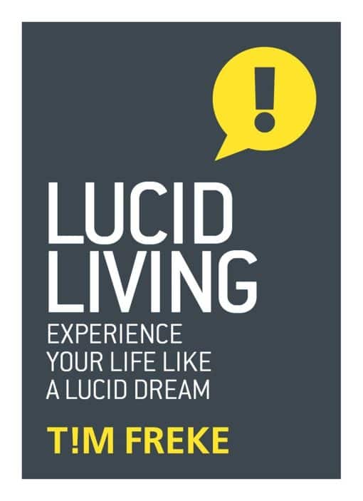 Lucid Living: Experience Your Life Like a Lucid Dream