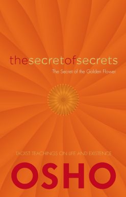 The Secrets of the Golden Flower: The Secret of Secrets