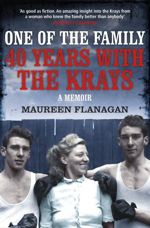 One of the Family: 40 Years with the Krays: A Memoir