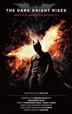 The Dark Knight Rises: The Official Novelization (Movie Tie-In Edition)