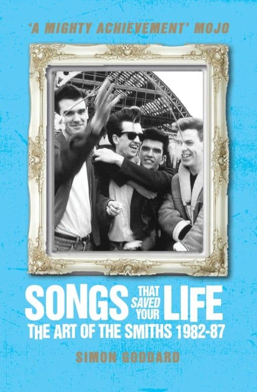 The Art of The Smiths 1982-87: Songs That Saved Your Life (Revised Edition)