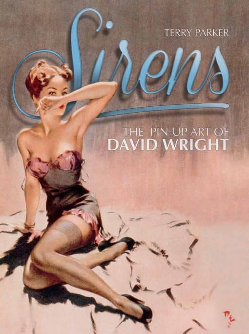 Sirens: The Pin-Up Art of David Wright