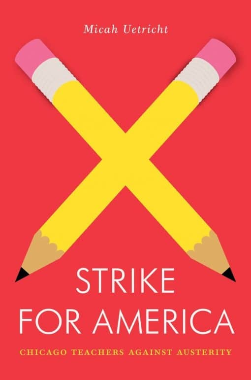 Strike for America: Chicago Teachers Against Austerity