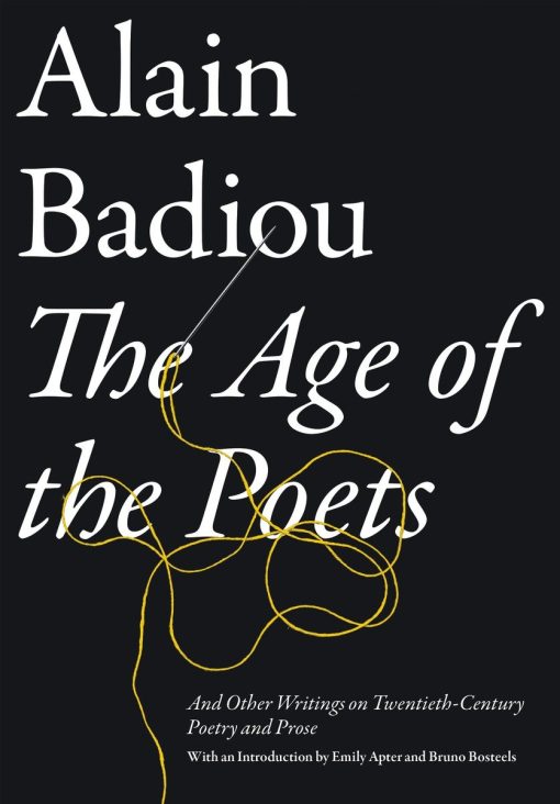 And Other Writings on Twentieth-Century Poetry and Prose: The Age of the Poets