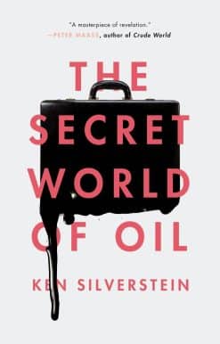 The Secret World of Oil