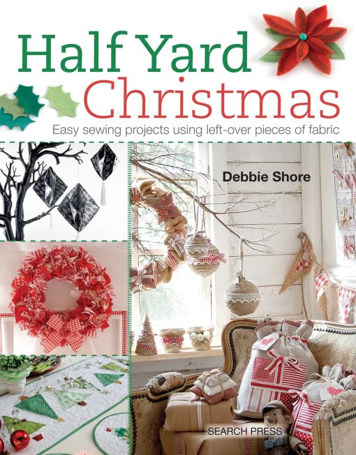 Half Yard# Christmas: Easy sewing projects using leftover pieces of fabric