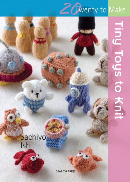 Tiny Toys to Knit: