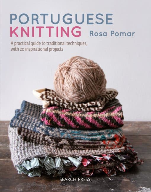 A historical & practical guide to traditional Portuguese techniques, with 20 inspirational projects: Portuguese Knitting