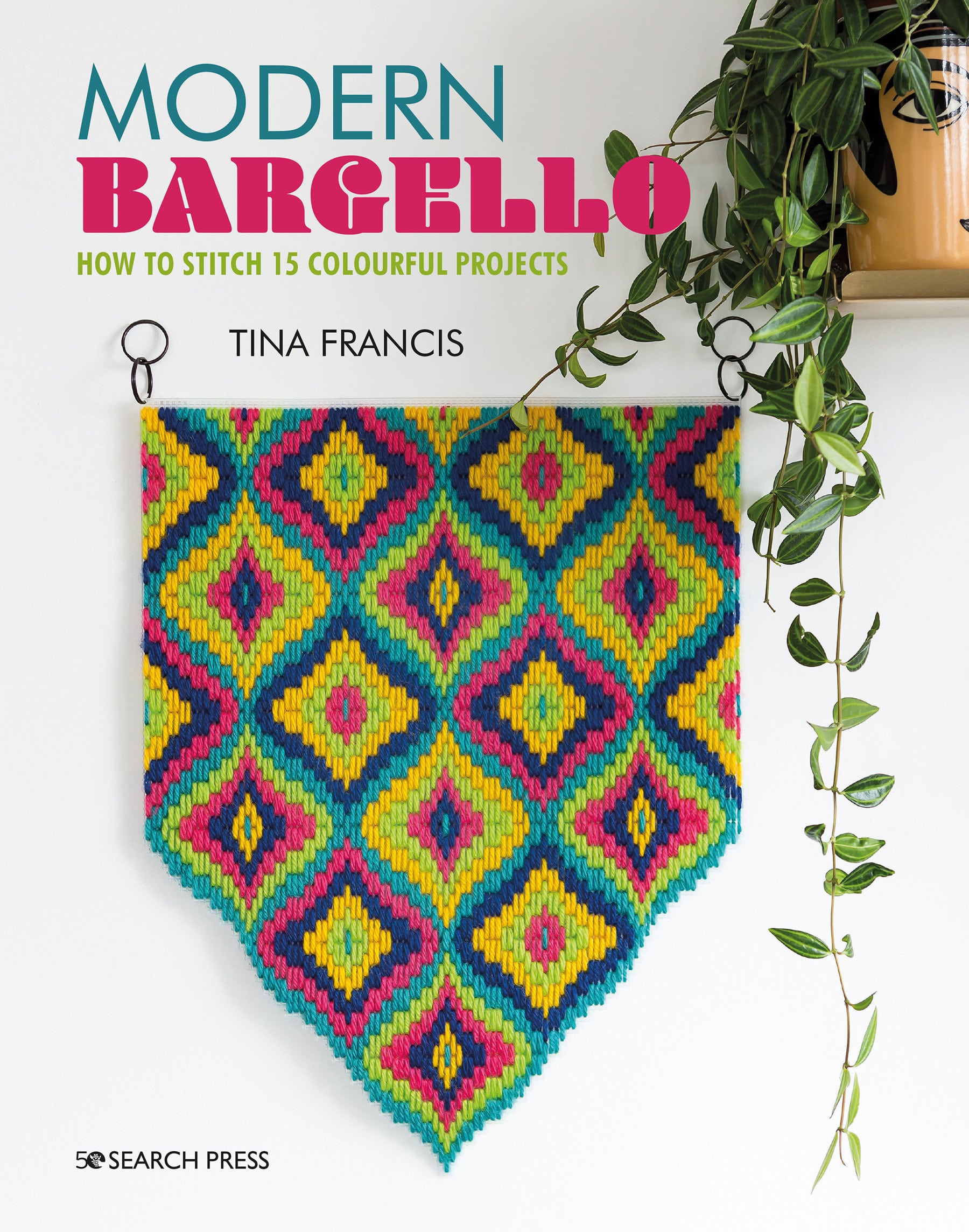 9781782218258 Modern Bargello: How to stitch 15 colourful projects