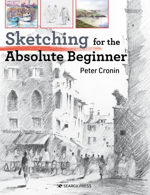 Sketching for the Absolute Beginner