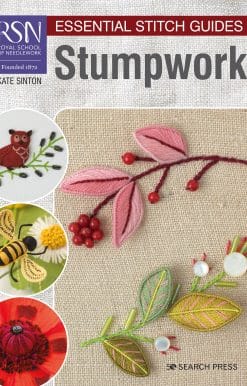 RSN Essential Stitch Guides: Stumpwork - large format edition
