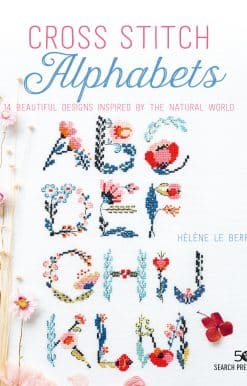 14 beautiful designs inspired by the natural world: Cross Stitch Alphabets