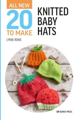All-New Twenty to Make: Knitted Baby Hats