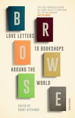 Browse: Love Letters to Bookshops Around the World