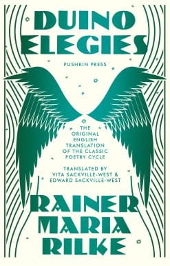 Duino Elegies, Deluxe Edition: The original English translation of Rilke's landmark poetry cycle, by Vita and E dward Sackville-West - reissued for the first time in 90 years